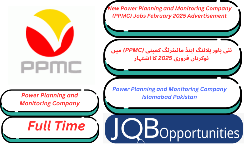 New Power Planning and Monitoring Company (PPMC) Jobs February 2025 Advertisement