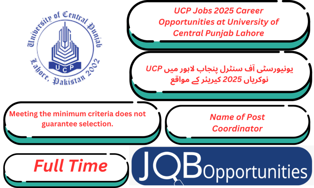 UCP Jobs 2025 Career Opportunities at University of Central Punjab Lahore