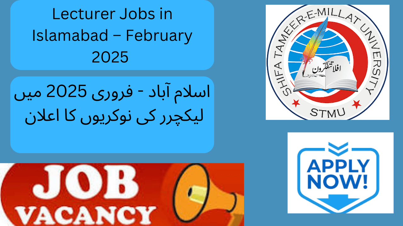Latest Lecturer Jobs in Islamabad February 2025 announced. Applications are invited for various teaching positions at the Islamabad Campus. Both male and female candidates meeting the eligibility criteria can apply.