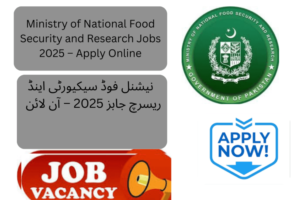 The Ministry of National Food Security and Research (MNFSR) has officially announced job openings for 2025