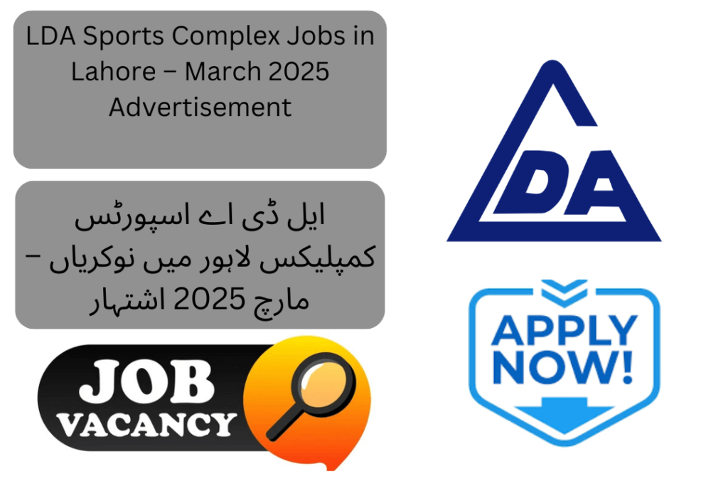 LDA Sports Complex Jobs in Lahore March 2025 – Apply now for management and office staff positions on a fixed salary. Open to both male and female candidates