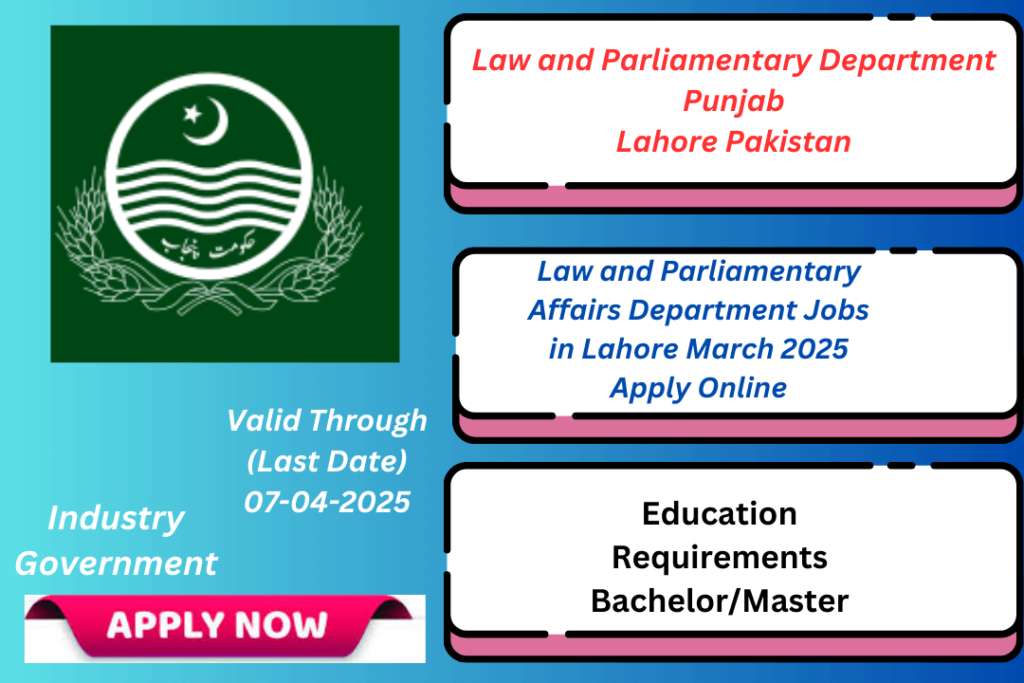 Law and Parliamentary Affairs Department Jobs in Lahore March 2025 Apply Online