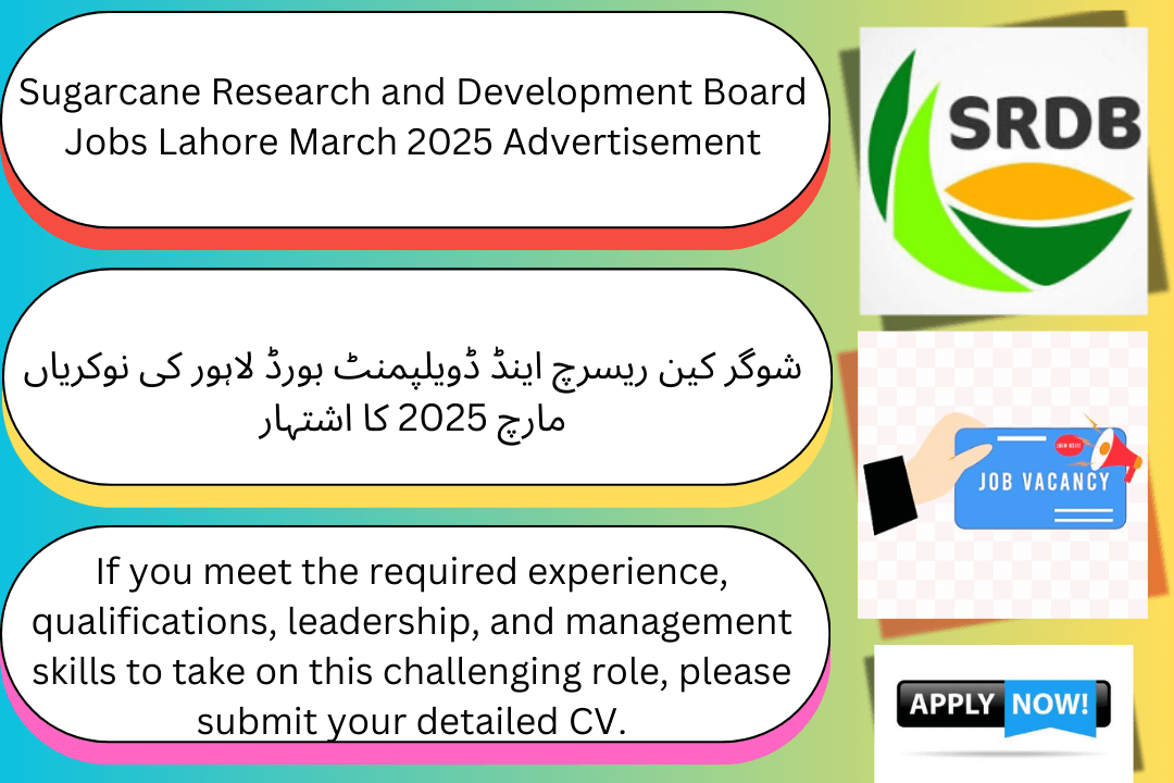 Advertisement for Sugarcane Research and Development Board Jobs in Lahore, March 2025.