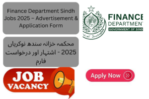 The Finance Department Sindh has announced job openings for 2025 through an official advertisement, inviting applications from eligible candidates using the prescribed application form.