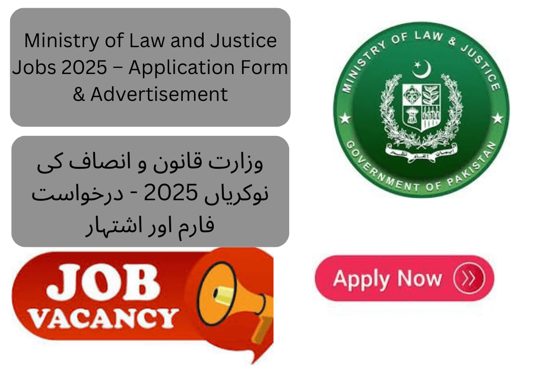 The Ministry of Law and Justice has announced job vacancies for 2025 through an official advertisement, inviting applications from eligible candidates via the prescribed application form. This is an excellent opportunity for individuals seeking federal government jobs in Pakistan.