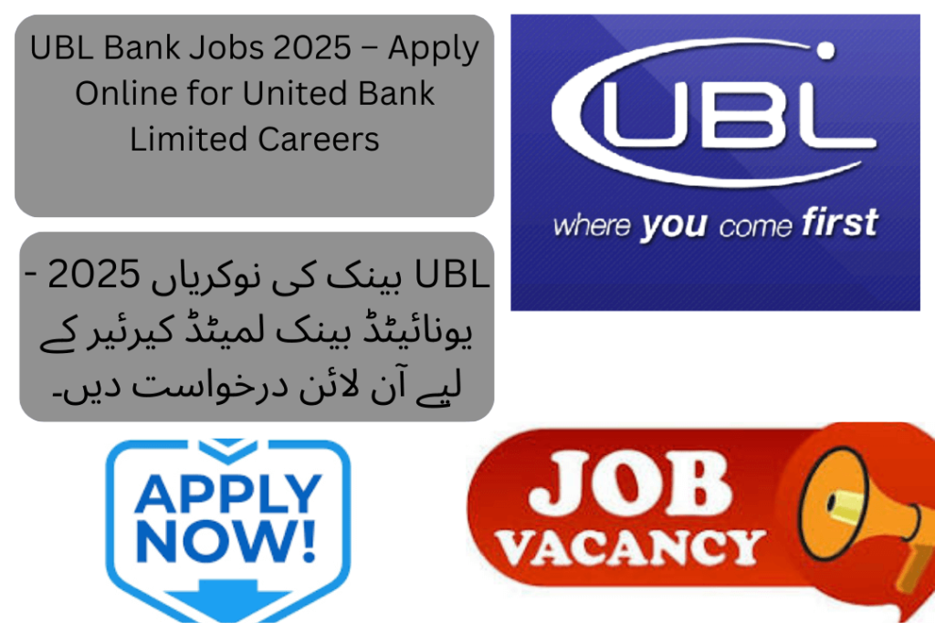 United Bank Limited (UBL) has announced job openings for 2025, inviting applications from eligible candidates through the prescribed application process. Both male and female applicants from across Pakistan can apply by following the organization’s specified procedure. Successful candidates will have the opportunity to join UBL after completing the recruitment process.







