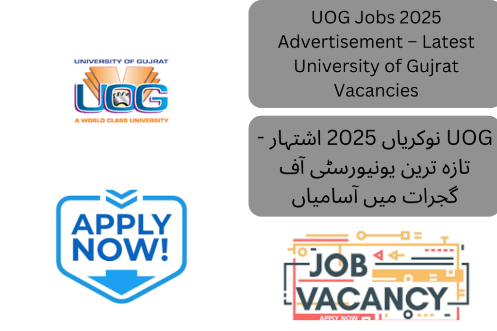 UOG Jobs 2025 – Apply now for the latest University of Gujrat job vacancies. Exciting career opportunities available for academic and administrative positions