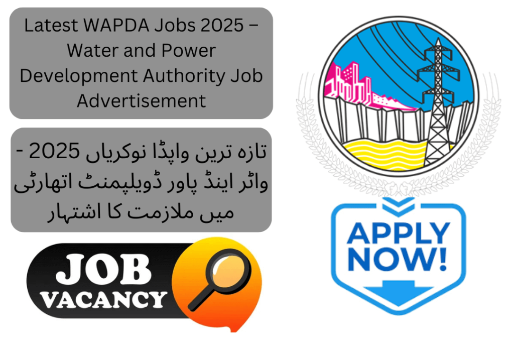 The Water and Power Development Authority (WAPDA) Jobs 2025 have been officially announced, offering excellent career opportunities for dynamic, talented, and experienced individuals.