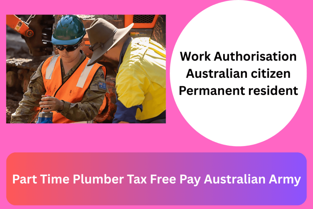 Part Time Plumber Tax Free Pay Australian Army
