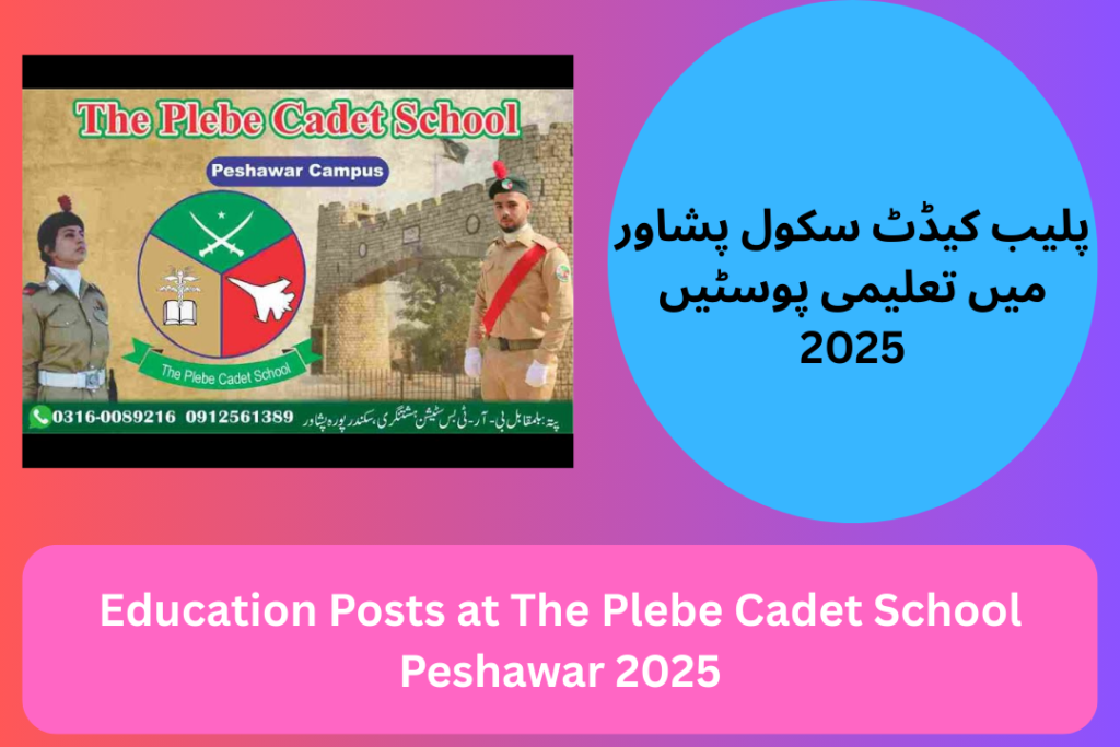 Education Posts at The Plebe Cadet School Peshawar 2025