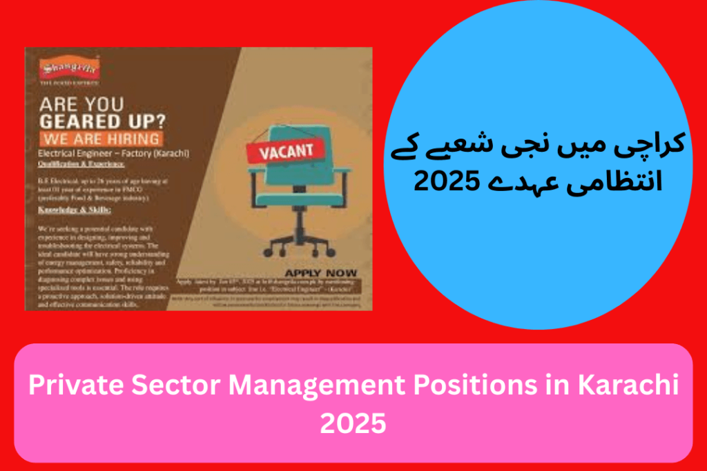 Private Sector Management Positions in Karachi 2025