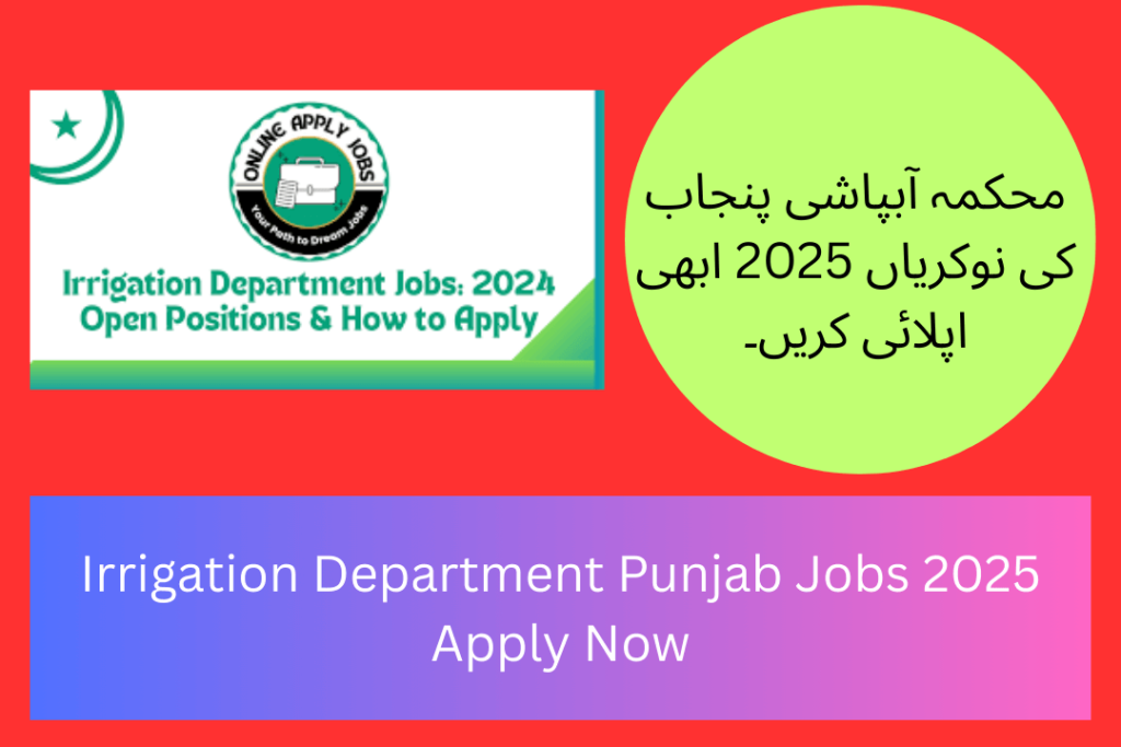 Irrigation Department Punjab Jobs 2025 Apply Now