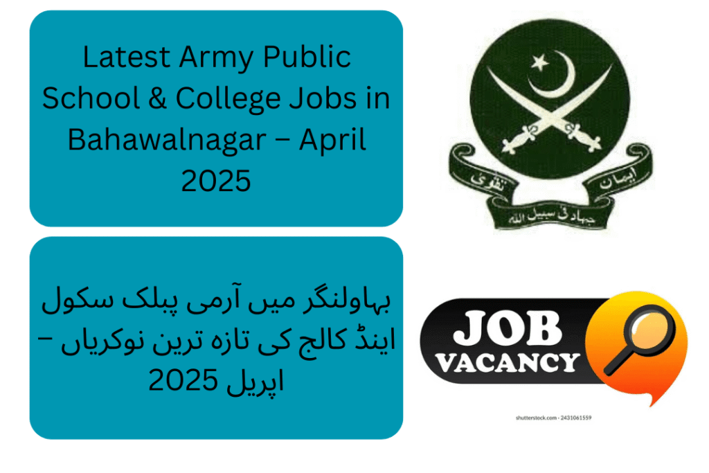 Are you passionate about teaching and ready to make a difference in students' lives? The Army Public School & College in Bahawalnagar Cantt is looking for dedicated and qualified educators to join their team in April 2025.
