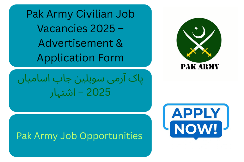 Pak Army Civilian Jobs 2025 – Apply now for multiple vacancies"
"Pakistan Army civilian recruitment advertisement for 2025 – Male and female positions"
Apply online for Pak Army civilian jobs in 2025 – Attractive salary and benefits
