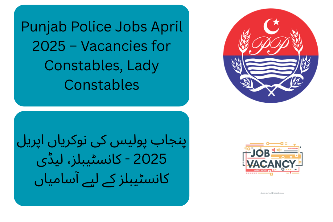 Punjab Police Recruitment April 2025 – Apply for Constables, Dolphin Squad, Driver Constables, and Traffic Assistants