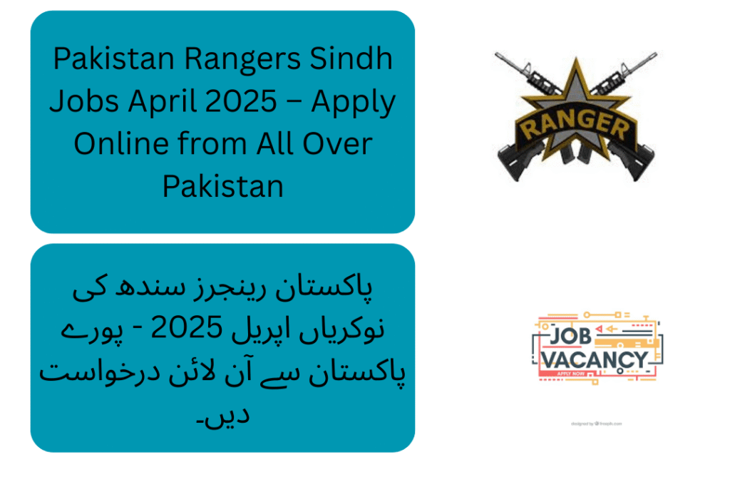Pakistan Rangers Sindh Jobs April 2025 – Nationwide Recruitment Open Now!
Ready to serve your nation? Pakistan Rangers Sindh has opened applications for its April 2025 recruitment drive