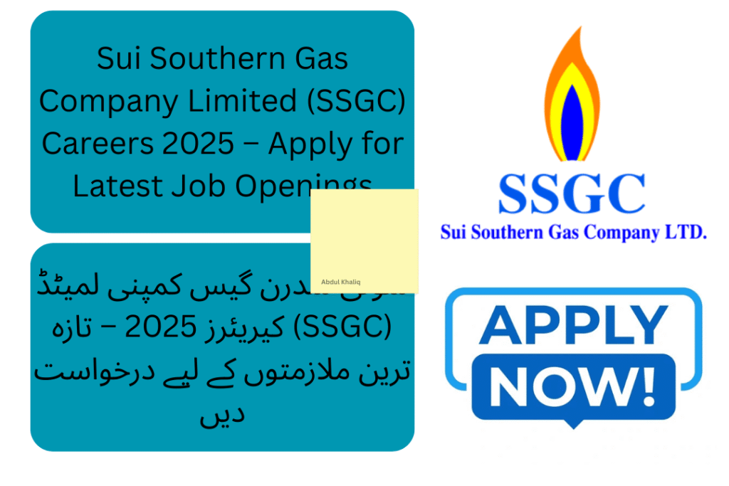 Sui Southern Gas Company Limited (SSGC) has released its latest job openings for 2025, inviting applications from qualified candidates across Pakistan