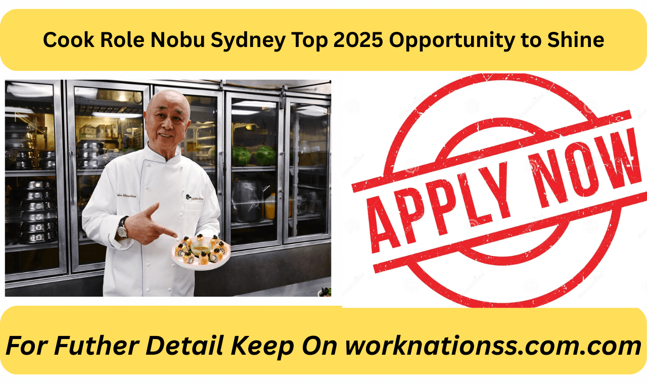 Cook Role Nobu Sydney Top 2025 Opportunity to Shine