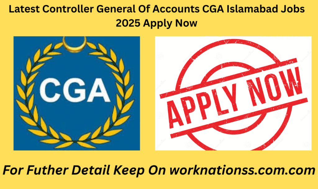 Latest Controller General Of Accounts CGA Islamabad Jobs 2025 Apply Now
