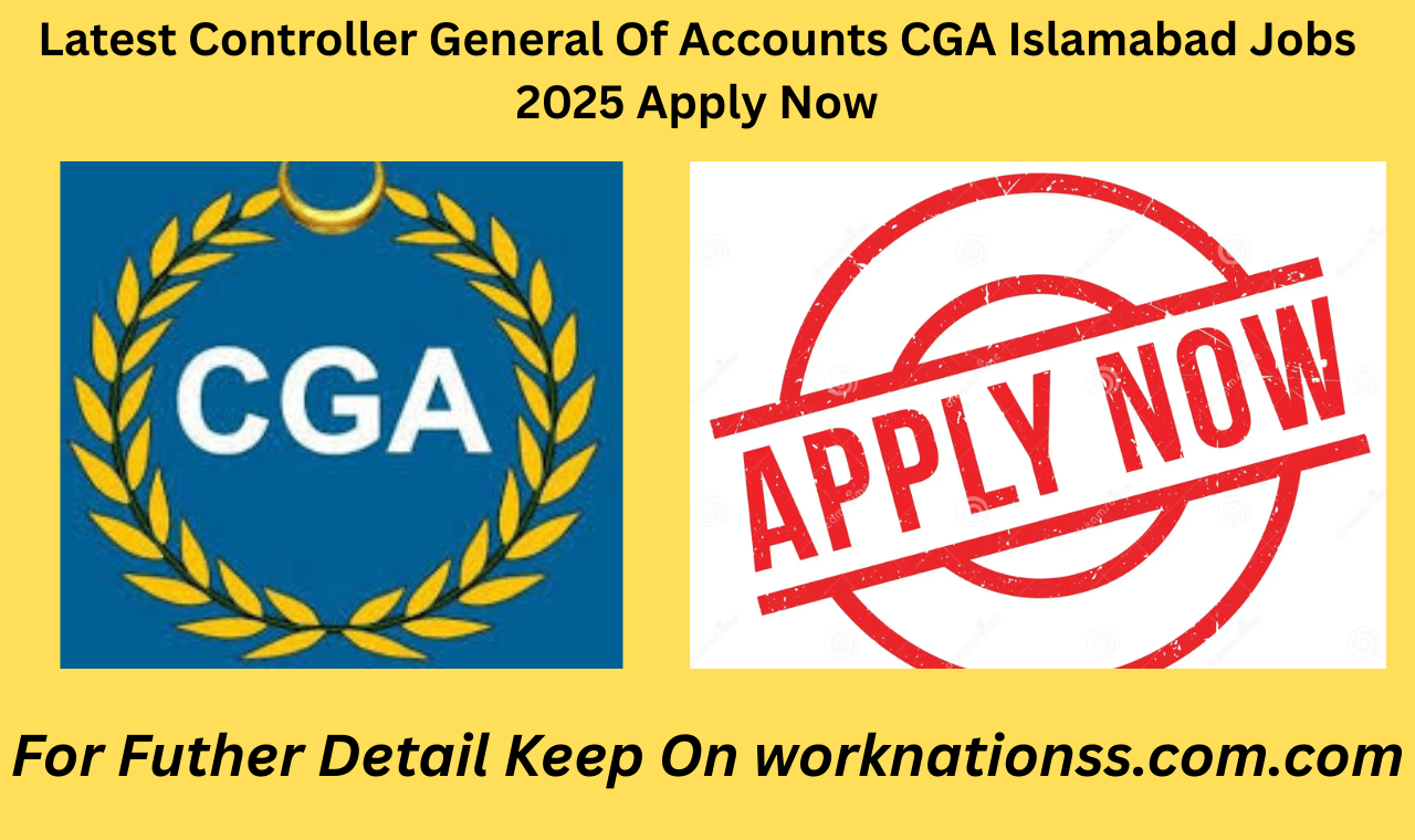 Latest Controller General Of Accounts CGA Islamabad Jobs 2025 Apply Now