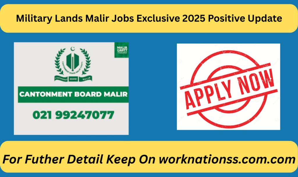 Military Lands Malir Jobs Exclusive 2025 Positive Update