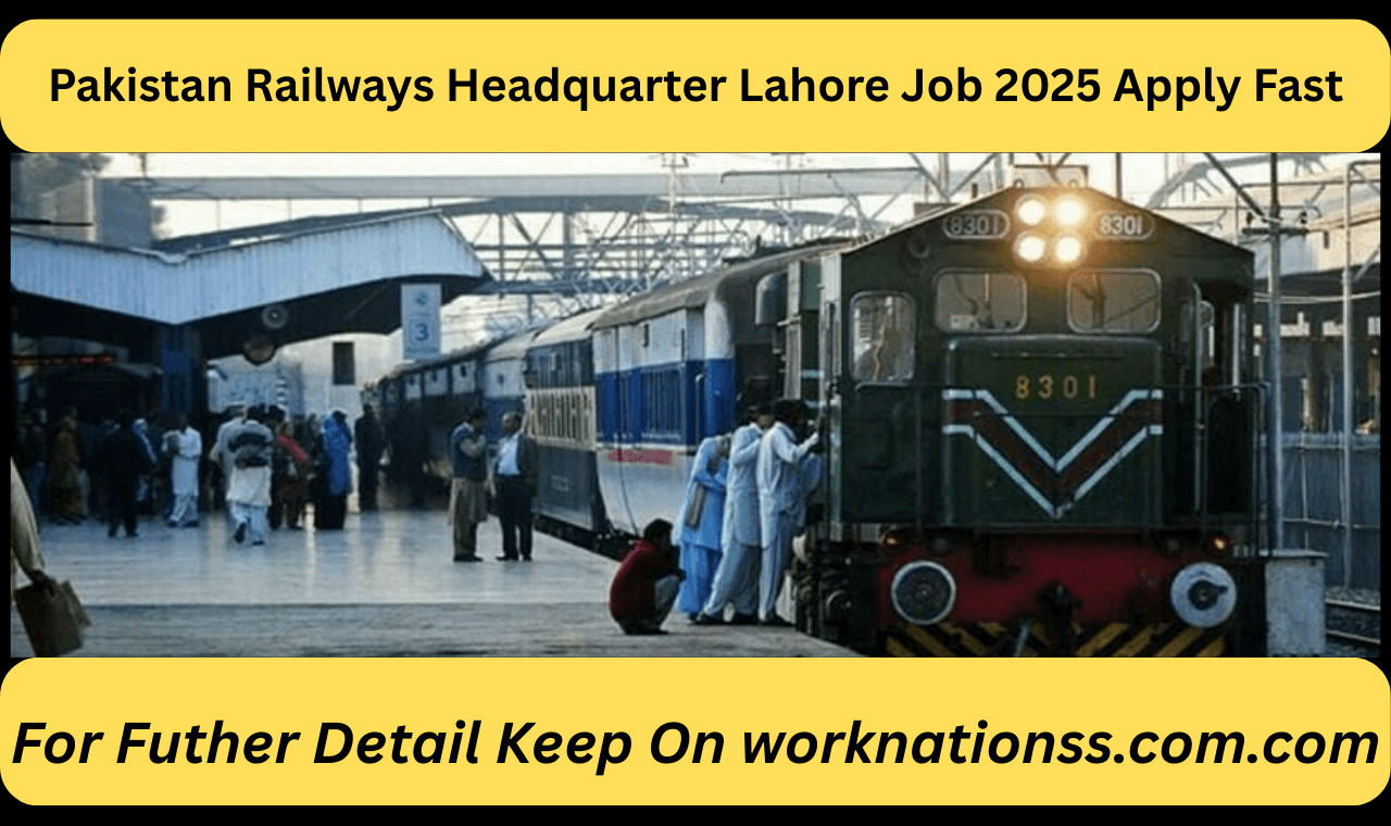 Pakistan Railways Headquarter Lahore Job 2025 Apply Fast
