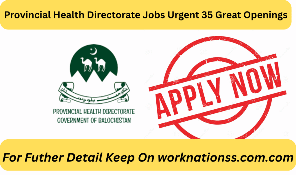 Provincial Health Directorate Jobs Urgent 35 Great Openings