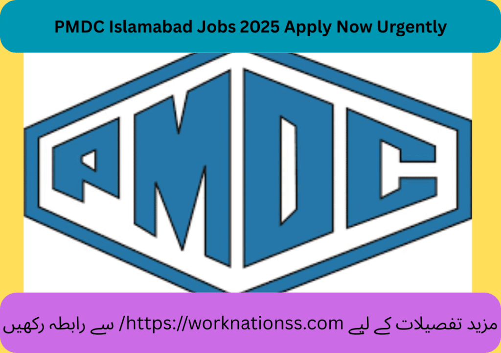PMDC Islamabad Jobs 2025 Apply Now Urgently