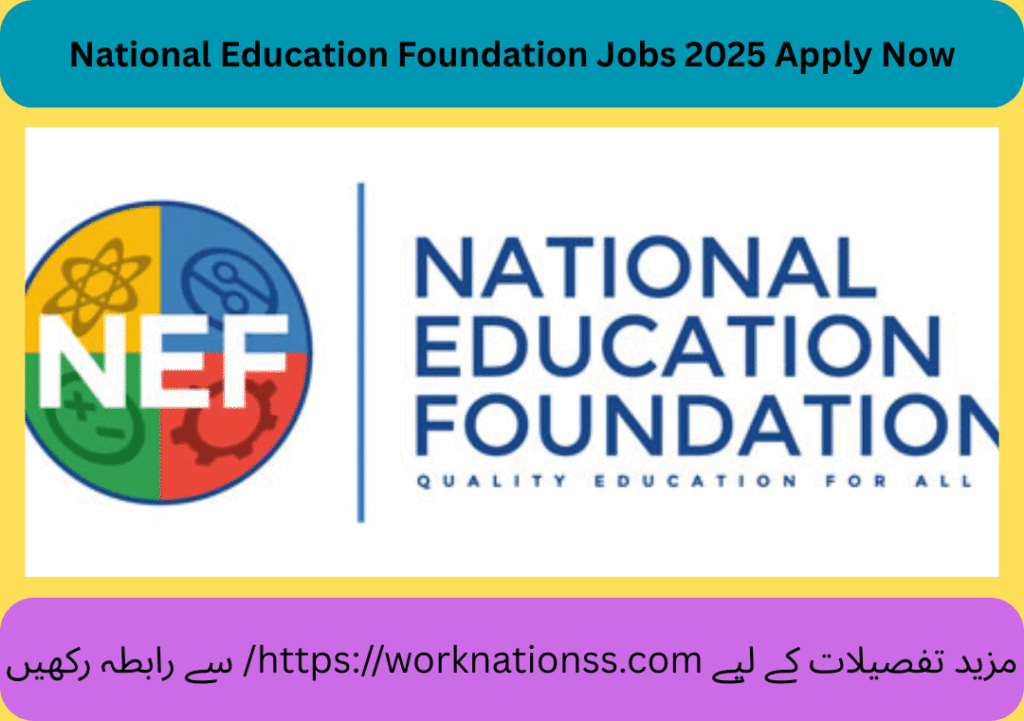 National Education Foundation Jobs 2025 Apply Now