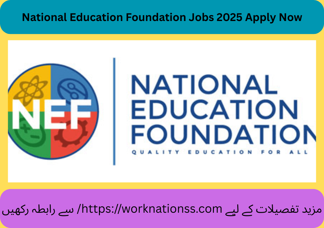 National Education Foundation Jobs 2025 Apply Now