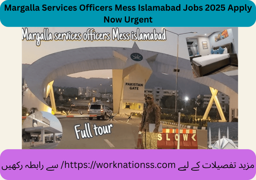 Margalla Services Officers Mess Islamabad Jobs 2025  Apply Now  Urgent
