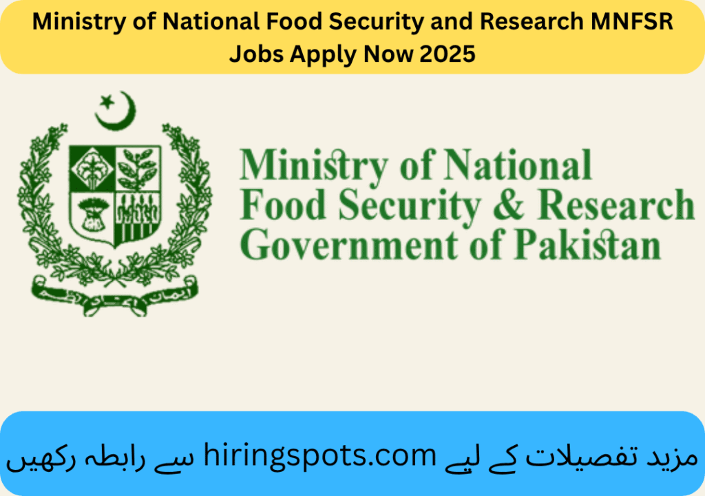 Ministry of National Food Security and Research MNFSR Jobs Apply Now 2025