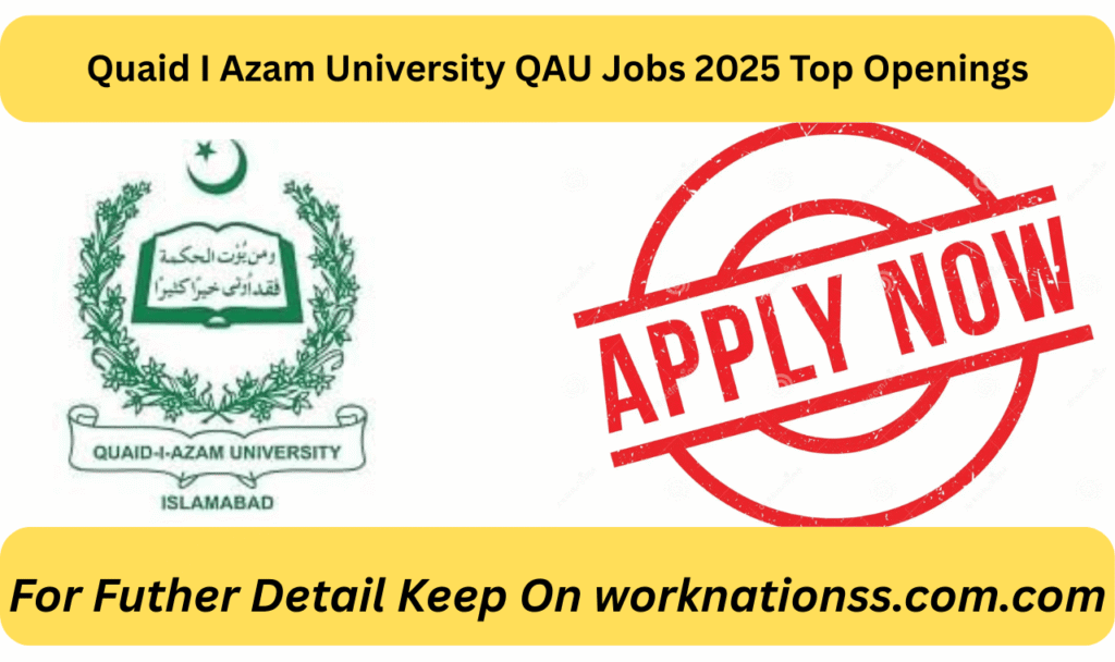 Quaid I Azam University QAU Jobs 2025 Top Openings