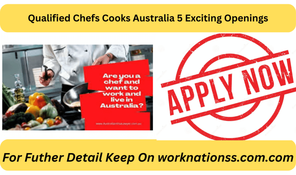 Qualified Chefs Cooks Australia 5 Exciting Openings
