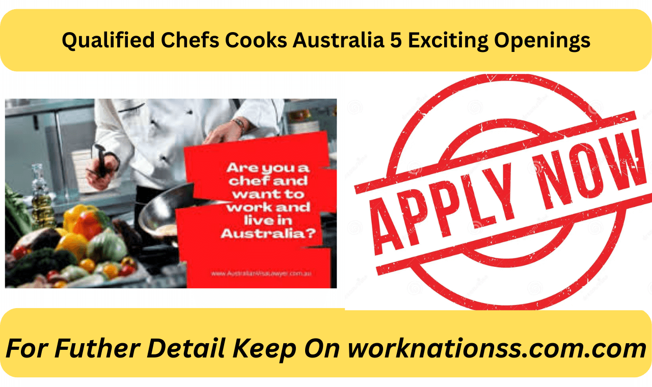 Qualified Chefs Cooks Australia 5 Exciting Openings