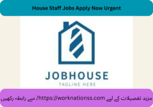 House Staff Jobs Apply Now Urgent